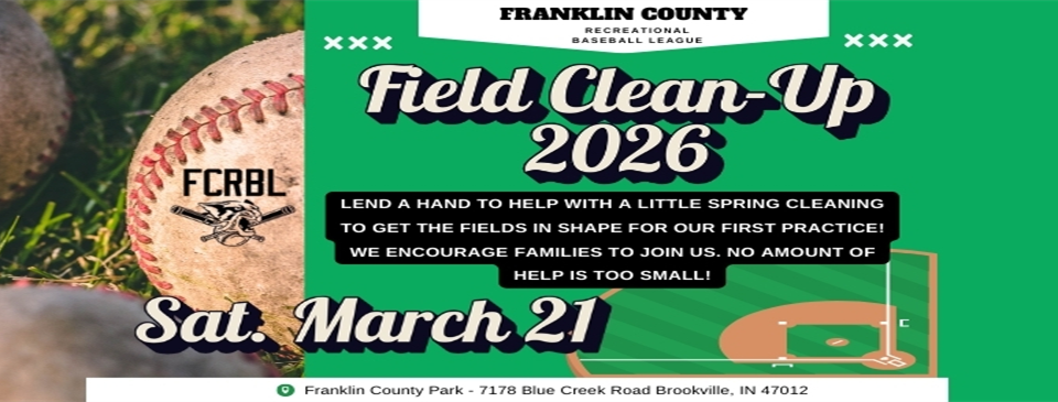 FIELD CLEAN UP Saturday, March 21